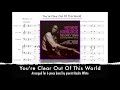 "You're Clear Out Of This World" (Donald Byrd / Herbie Hancock version) arr. by Rodric White