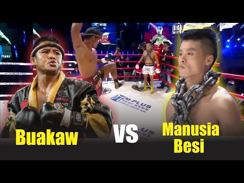 Ketika Buakaw Melawan Manusia Besi dari Cina !