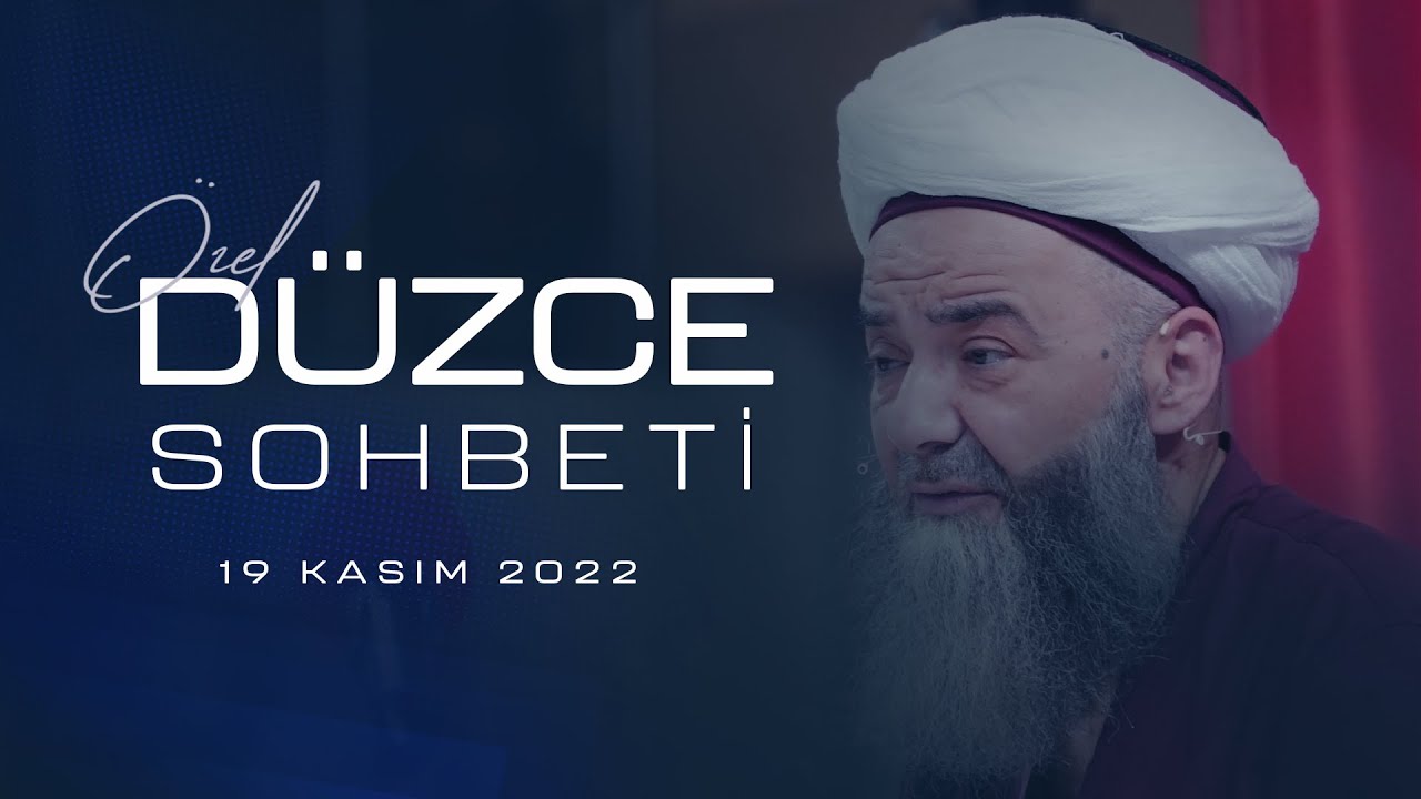 Düzce Sohbeti 19 Kasım 2022