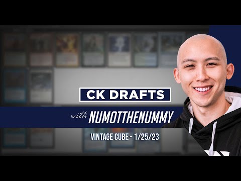 CK Drafts with Numot the Nummy - Vintage Cube- 1/25/23