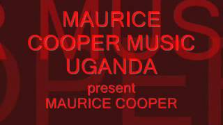 UP IN MY ZONE (RANKS RIDDIM)-MAURICE COOPER-NEW UGANDAN MUSIC 2012-OJ PRODUCTIONS UGANDA
