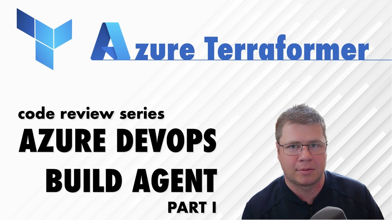 Terraform Code Review: Azure DevOps Build Agent PART 1