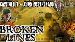 Broken Lines / Capítulo 3 - Avión destrozado / Gameplay Español