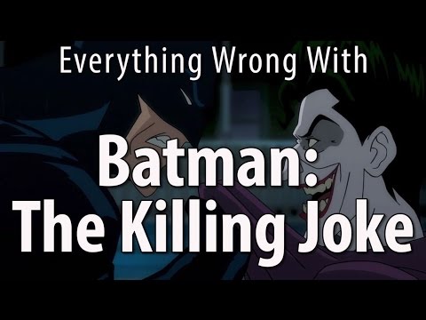 Everything Wrong With Batman: The Killing Joke
