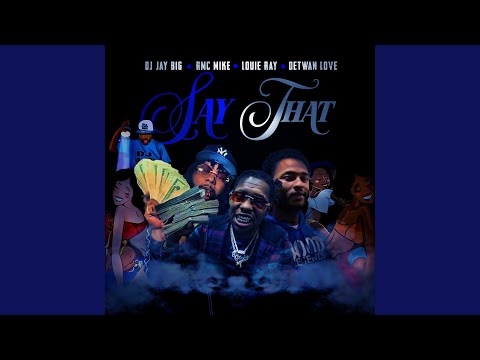 Say That (feat. Detwan Love)