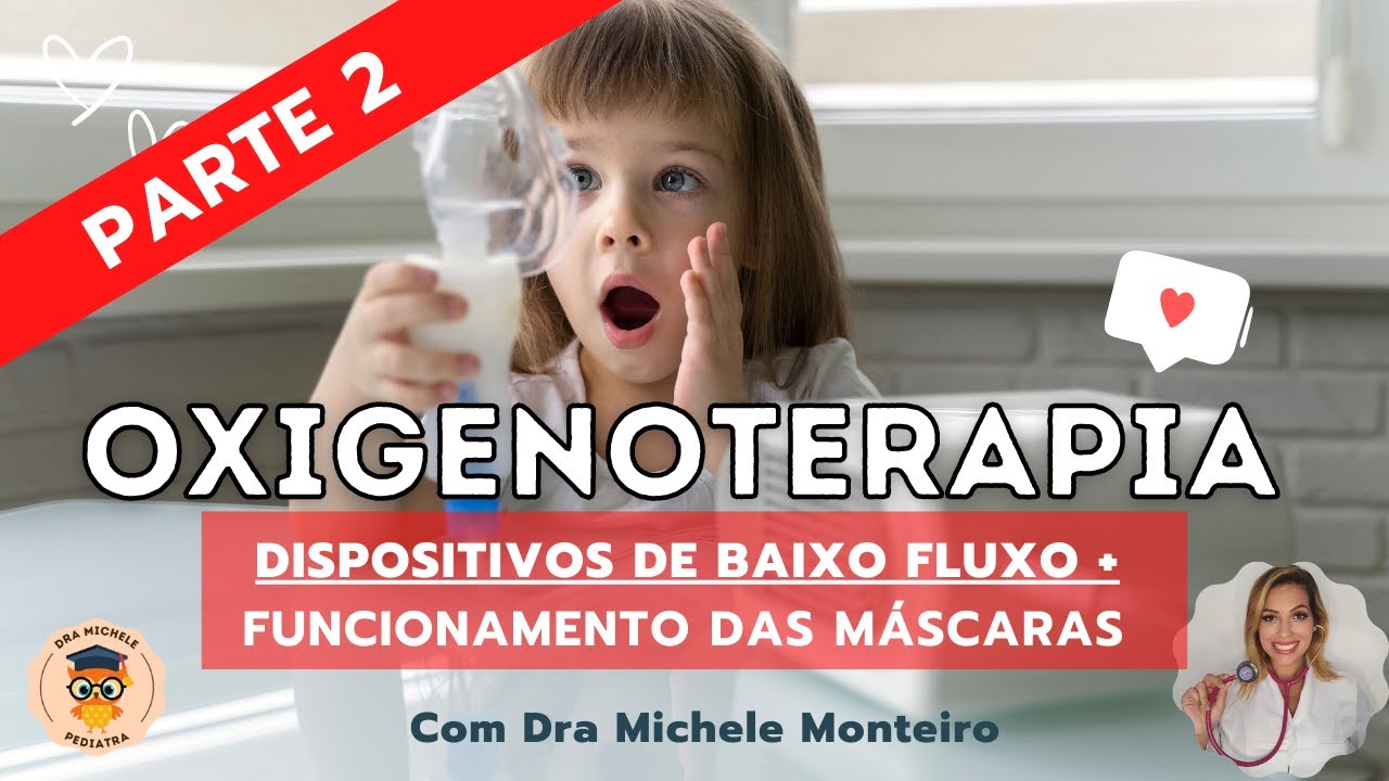Oxigenoterapia Fácil e Simples - Parte 2