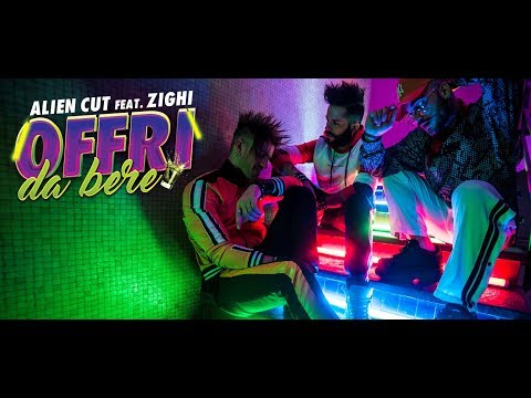 Alien Cut feat. Zighi  - Offri Da Bere (Official Video) 🍹