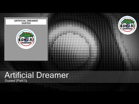 Artificial Dreamer - Dusted (Part 1)