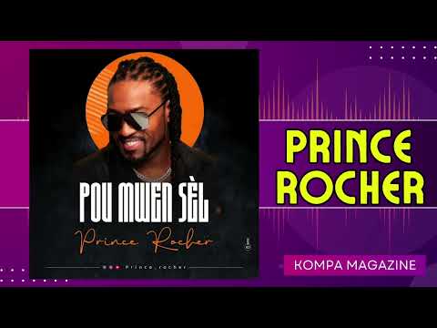 PRINCE ROCHER - Pou Mwen SÈL! (Compas Love)