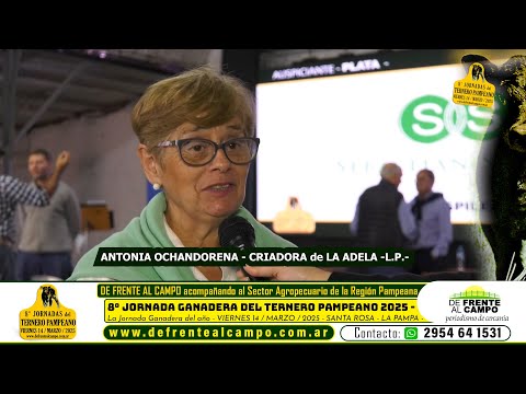 ANTONIA OCHANDORENA -LA ADELA -L.P.- 8° JORNADA del TERNERO PAMPEANO - VIERNES 14 / MARZO / 2025 -