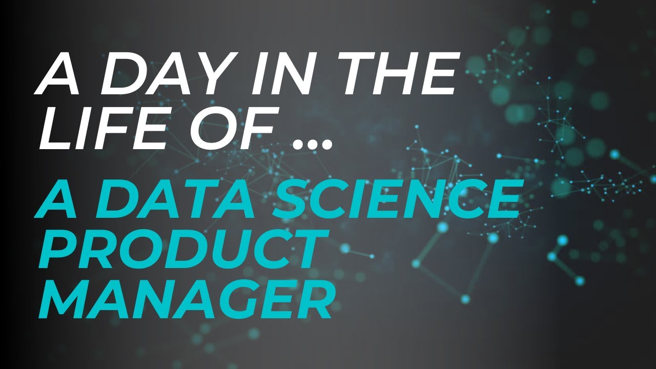A Day in the Life of a Data Science Product Manager