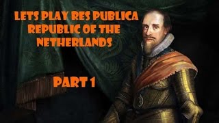 Lets Play EU4 Res Publica - Netherlands Part 1