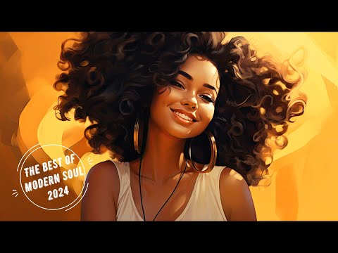 Best Modern Soul 2024 - Relaxing Songs For Days Off / Popular Songs Playlist