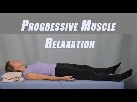 Progressive Muscle Relaxation | For Better Sleep, Improved Mood, Sharper Focus and Pain Relief.