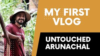 Untouched Arunachal  Episode 1  Rohan Patoley आ�