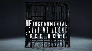 NF - Leave Me Alone - INSTRUMENTAL + FLP