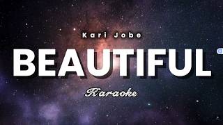 BEAUTIFUL BY KARI JOBE KARAOKE VERSION