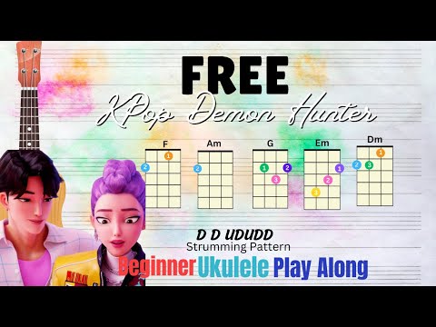 Free - KPop Demon Hunter / (Ukulele Play Along)