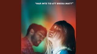 Har inte tid att bråka inatt Music Video