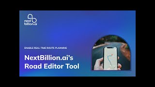 Road Editor App | NextBillion.ai | Route Optimization