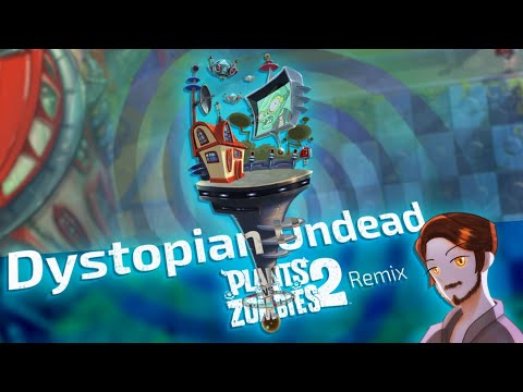 🎵 liledix4 - Dystopian Undead ︱ Remix of Plants vs. Zombies 2 - Far Future