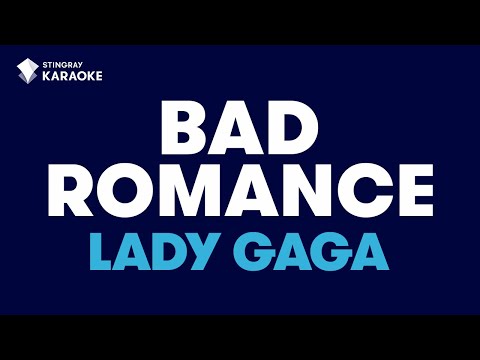 Bad Romance in the Style of &quot;Lady Gaga&quot; karaoke video with lyrics (no lead vocal)