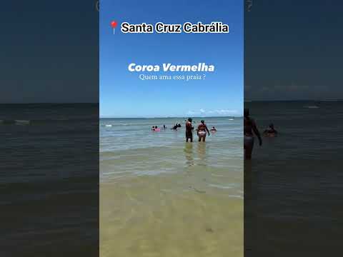 Quem ama essa praia? 🫶 Coroa Vermelha, Santa Cruz Cabrália - Bahia.