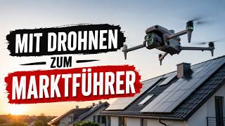 So wirst du mit Drohnen zum Marktführer im Handwerk!