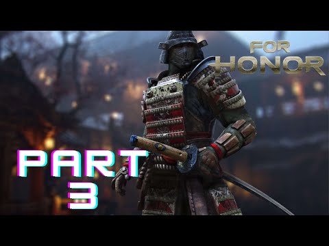 FOR HONOR - (Samurai Campaign)- Walkthrough Gameplay Part 3 - PICKING UP THE PIECES - RTX 3050 TI