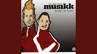 Would I Lie To You (feat. Eddie Chacon)