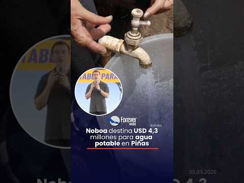 Noboa destina USD 4,3 millones para agua potable en Piñas