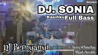 Download lagu DJ Sonia Kekasihku Full Bass | Musik Senam Aerobik | DJK Junior mp3 Download lagu DJ Sonia Kekasihku Full Bass | Musik Senam Aerobik | DJK Junior mp3