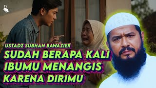 Download lagu Ceramah Menyentuh Hati Sudah Berapa Kali Kau Buat Ibumu Menangis - Ustadz Subhan Bawazier mp3 Download lagu Ceramah Menyentuh Hati Sudah Berapa Kali Kau Buat Ibumu Menangis - Ustadz Subhan Bawazier mp3