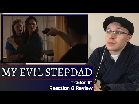 MY EVIL STEPDAD: Trailer #1 Reaction & Review