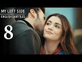 Sol Yanım | My Left Side Episode 8 (English Subtitles)