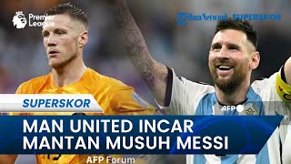 Manchester United Disebut Semakin Dekat dengan Wout Weghorst, Teh Hag Tertarik dengan 