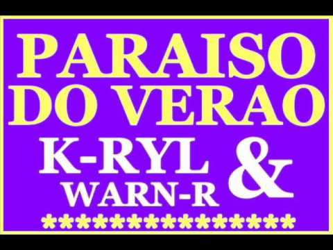 Warn'R feat. K-Ryl - Paraiso Do Verao REMIX - 2011