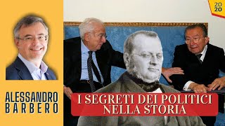 I SEGRETI dei Politici nella Storia - Alessandro Barbero