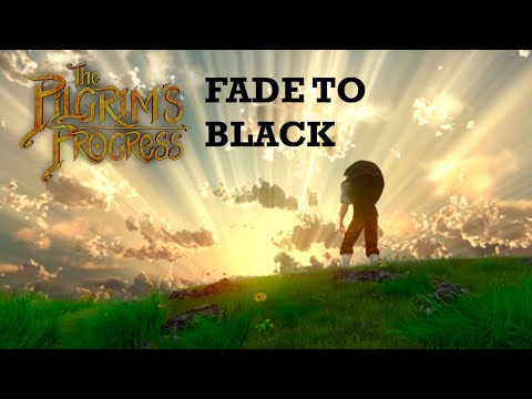 Pilgrim's Progress - Fade to Black