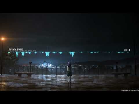 Kajiura Yuki - In early spring [ Fate/Stay Night - Heaven's Feel - Spring Song ]