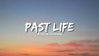 Download lagu Ariana Grande - Past Life (Lyric Video) mp3