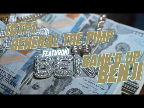 (GTP) General The Pimp “Bank’d Up” feat. Bank'd Up Benji (OFFICIAL VIDEO )