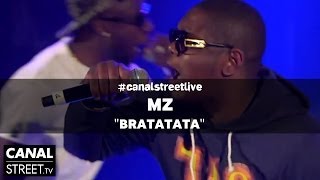 MZ - Bratatata en #canalstreetlive