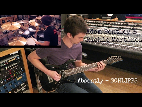 Absently - "Schlipps" - Drums and Guitar (Ft. Richie Martinez)