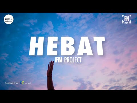 FN Project - Hebat (Official Music Video)