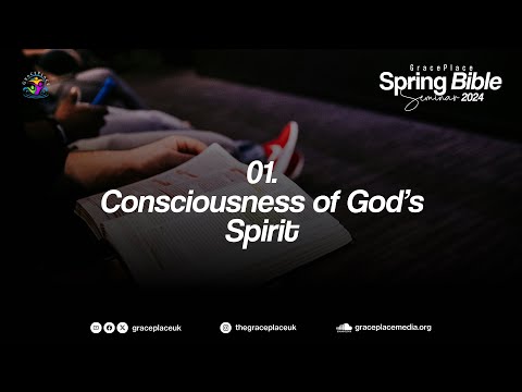 Session 1 - Consciousness of God’s Spirit | 26th April 2024 | S. Sekou Abodunrin