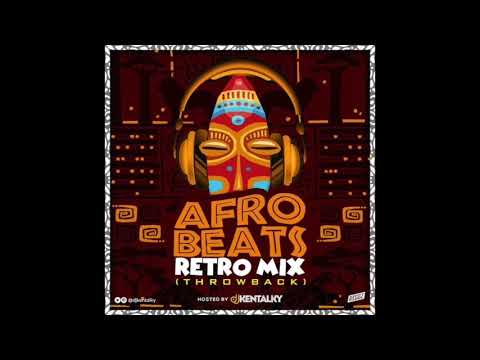 DJ KENTALKY AFROBEAT RETRO MIX