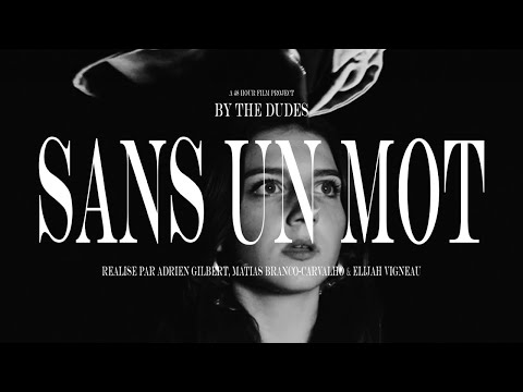 SANS UN MOT - A 48 Hour Film Project