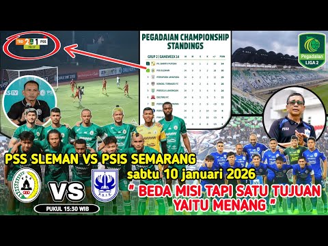 Jadwal Pss Sleman Vs Psis Semarang "Beda Misi Tapi Satu Tujuan Yaitu Menang"