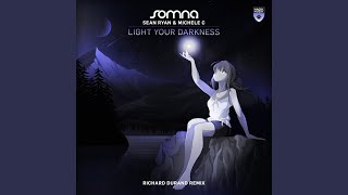Light Your Darkness (Richard Durand Extended Remix)
